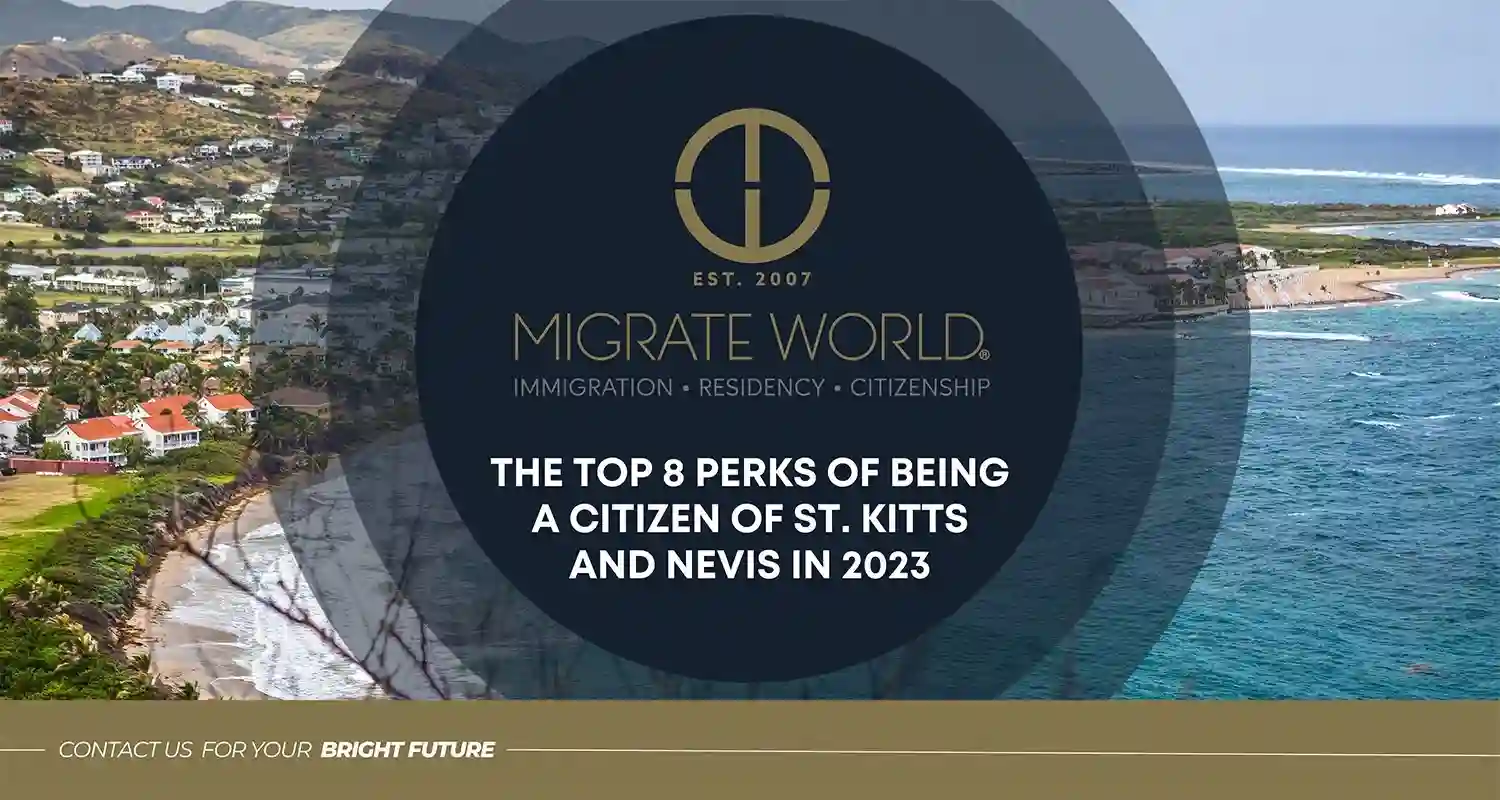 The Top 8 Perks of Being a Citizen of St. Kitts and Nevis in 2023