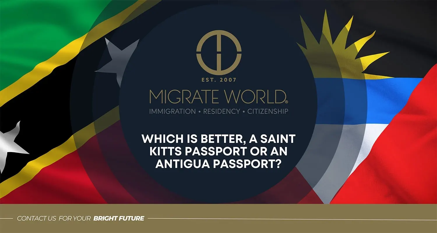 Which is better, a Saint Kitts passport or an Antigua passport?